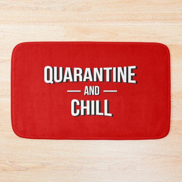 Item preview, Quarantine and Chill  designed and sold by graphicmeyou.