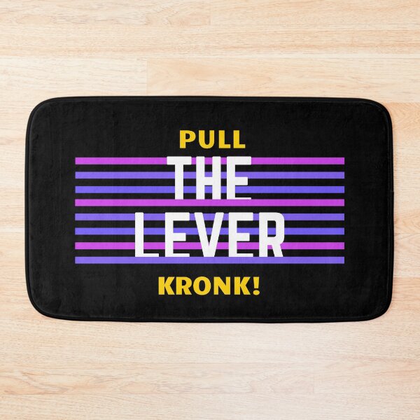 Item preview, Pull the Lever, Kronk! designed and sold by DI FD.