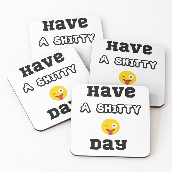 Item preview,  have a shitty day Classic T-Shirt designed and sold by VAN-DESIGN.