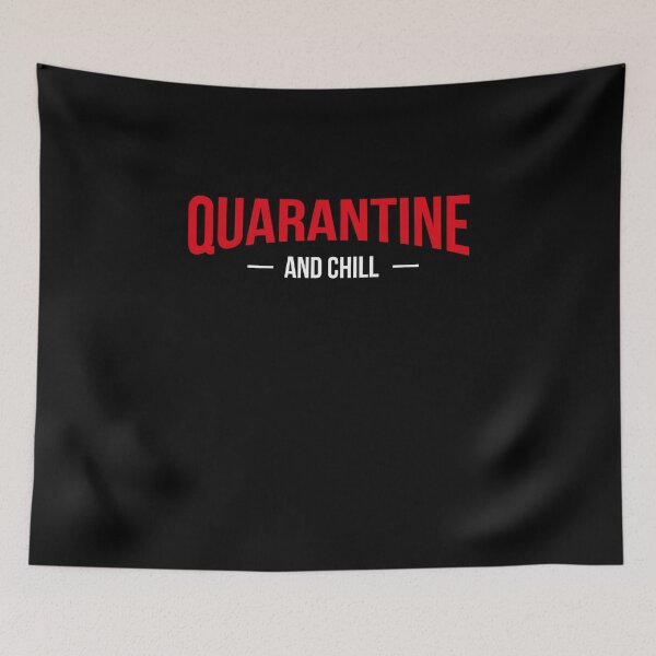 Item preview, Quarantine and Chill  designed and sold by graphicmeyou.