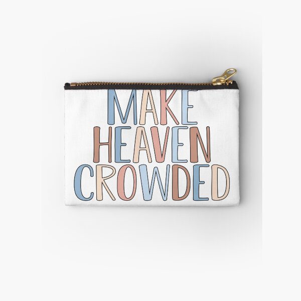 Item preview, Make Heaven Crowded designed and sold by Simply  Sarah.