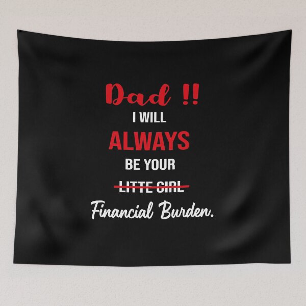 Item preview, Dad, I will always be your financial I will always designed and sold by abdellaoui.