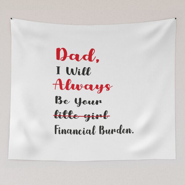 Item preview, Dad I will always be your financial I will always designed and sold by abdellaoui.
