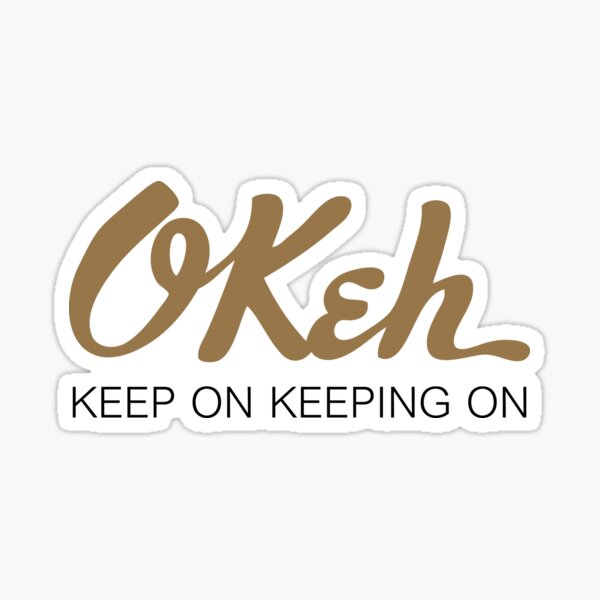 Item preview, Okeh - Keep on Keeping on designed and sold by EvilGravy.