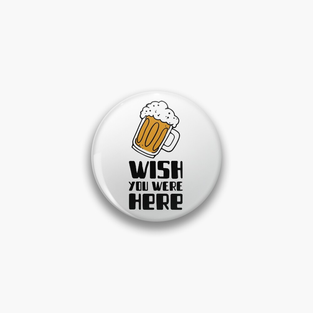 Discover Wish you were here Pin