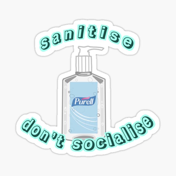 Item preview, sanitise don't socialise  designed and sold by saddymaddy.