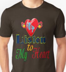 ۞»♥Romantic Love:Listen to My Heart Clothing & Stickers♥«۞ Unisex T-Shirt