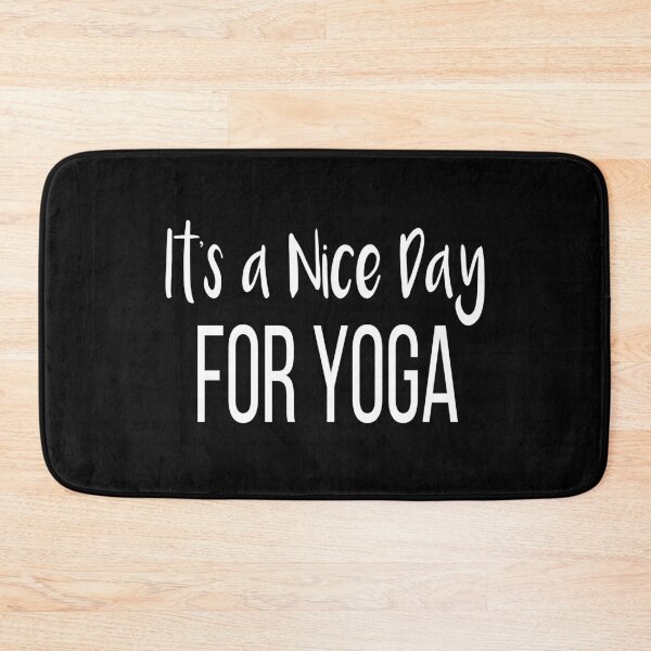 Item preview, it's a nice day for yoga designed and sold by StoreDay.