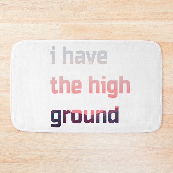 Item preview, i have the high ground designed and sold by reubenlevi.