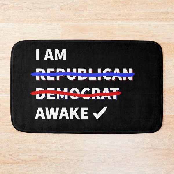 Item preview, I am awake (Election design Democrat Republican)  designed and sold by Dan Brady.