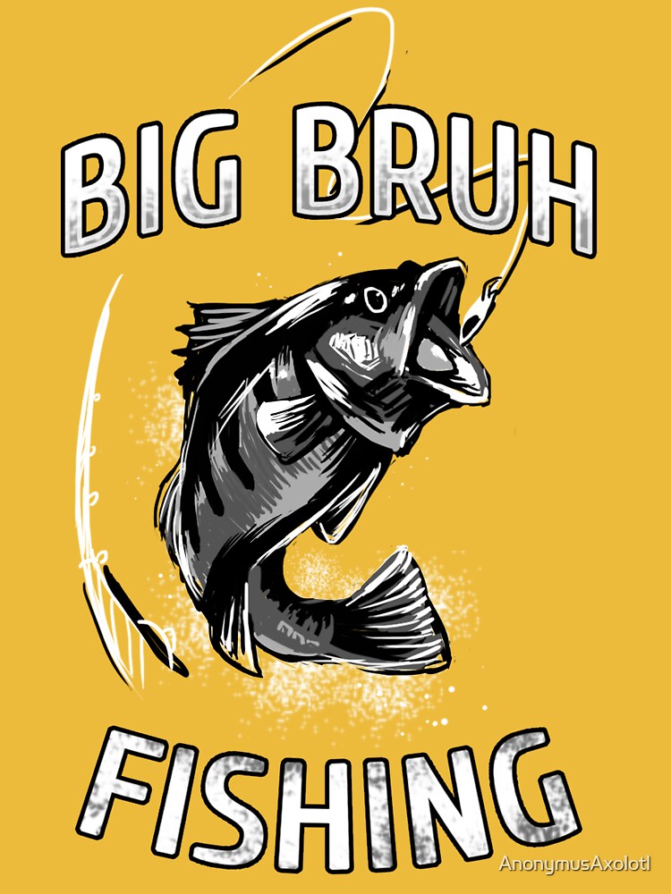 Big Bruh Fishing Tank Top Bruh Fish Clothing Tops S-3XL