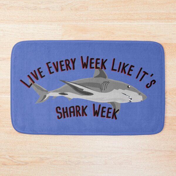Item preview, Live Every Week Like It's Shark Week designed and sold by agrlandherfeels.