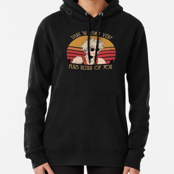 Ce n'était pas très plus Ultra de votre part - Bakugou Katsuki - BNHA Sweat à capuche épais