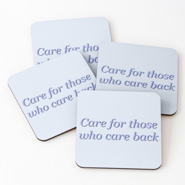 Item preview, Care for Those Who Care Back designed and sold by Nabibibi.