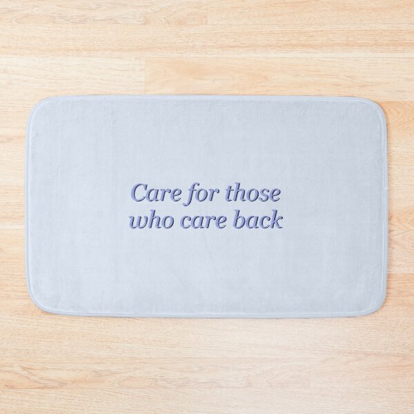 Item preview, Care for Those Who Care Back designed and sold by Nabibibi.