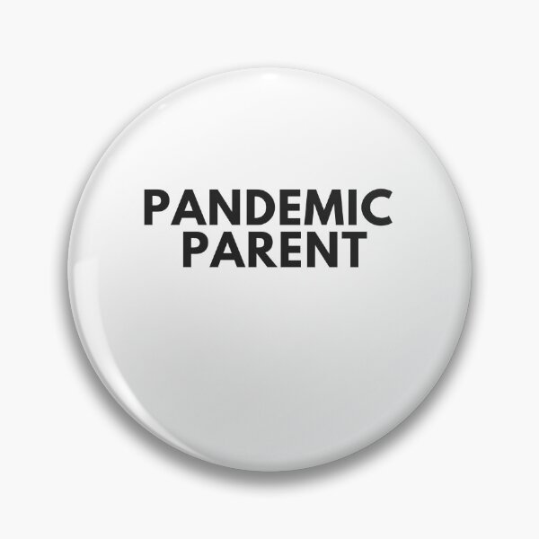 Item preview, Pandemic Parent designed and sold by travelnerd.