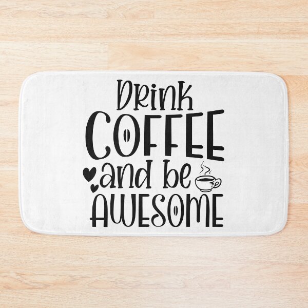 Item preview, Drink coffee and be awesome designed and sold by Brian Kroijer.