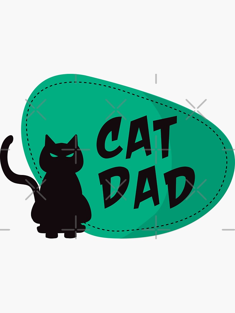 "Cat Dad, The Original Cat Dad , Cat Daddy, Gift from the Cat, Cat Dad Gift" Sticker for Sale by