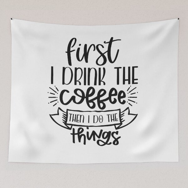 Item preview, First I drink coffee then I do things designed and sold by Brian Kroijer.
