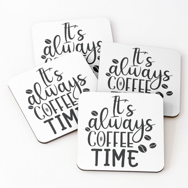 Item preview, It's always coffee time designed and sold by Brian Kroijer.
