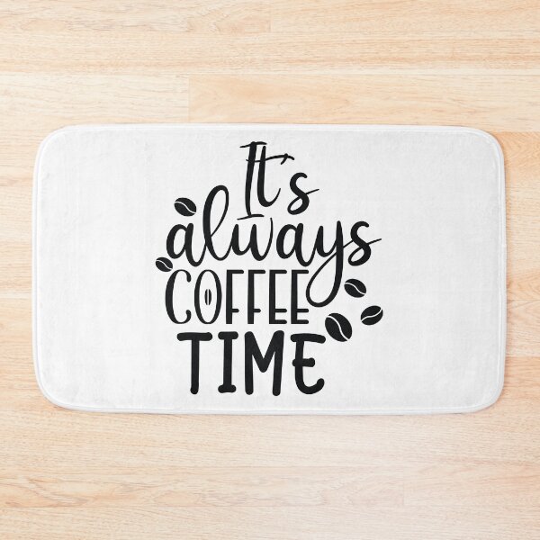 Item preview, It's always coffee time designed and sold by Brian Kroijer.