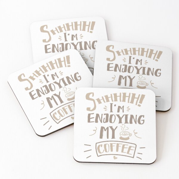 Item preview, Shhhhh I'm Enjoying My Coffee designed and sold by juniperdesign.