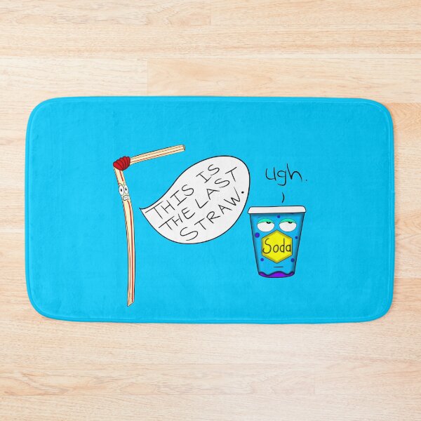 Item preview, This Is The Last Straw designed and sold by DitzyDonuts.