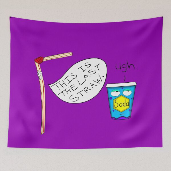 Item preview, This Is The Last Straw designed and sold by DitzyDonuts.
