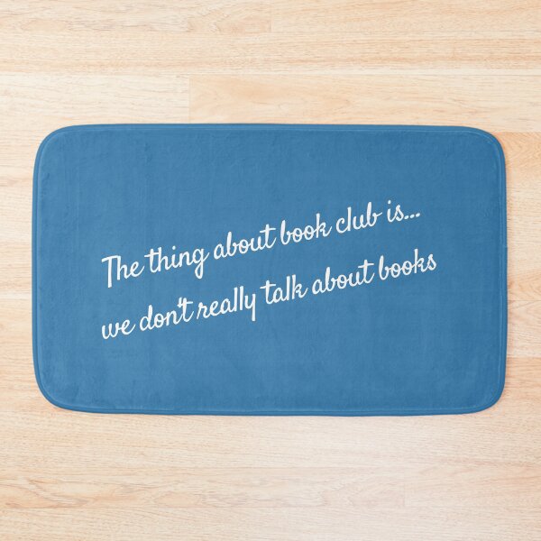 Item preview, the thing about book club - sara lance quote designed and sold by LoseL.