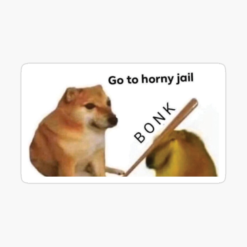 Bonk horny jail meme