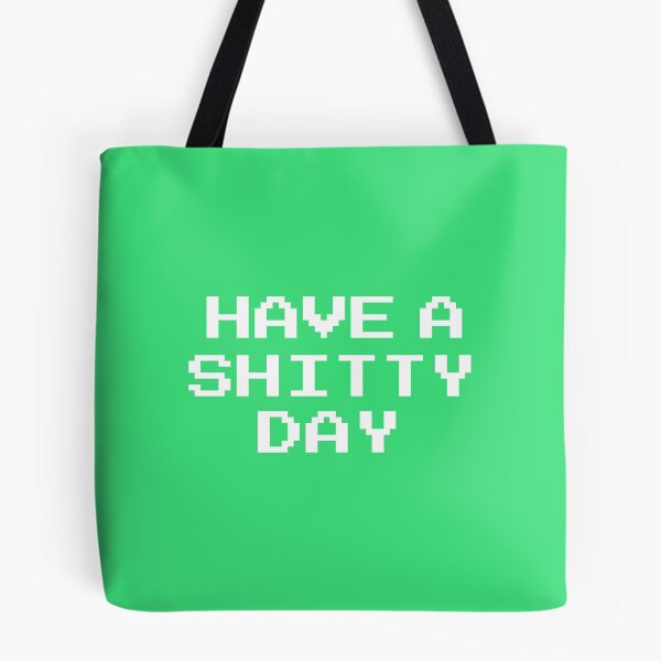 Item preview, Have a shitty day funny designed and sold by dianoo.