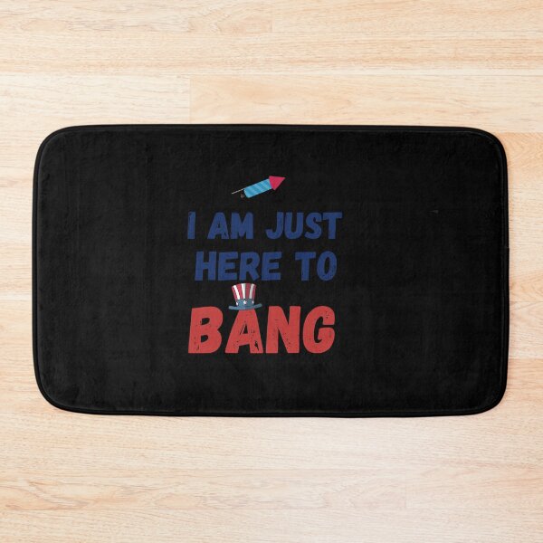 Item preview, I am Just here to Bang celebration day fire works designed and sold by Artwork-Station.