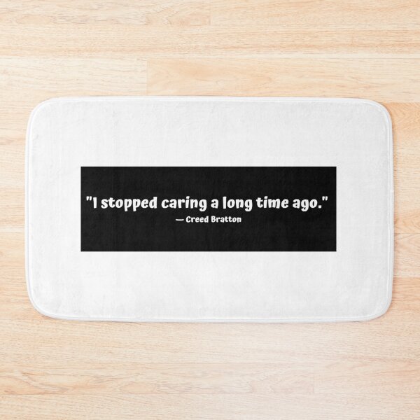 Item preview, "I stopped caring a long time ago." - Creed Bratton designed and sold by cgrimpo.