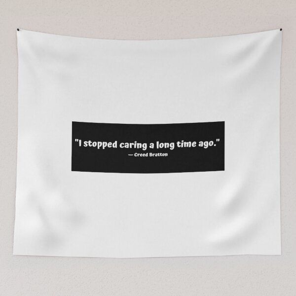 Item preview, "I stopped caring a long time ago." - Creed Bratton designed and sold by cgrimpo.