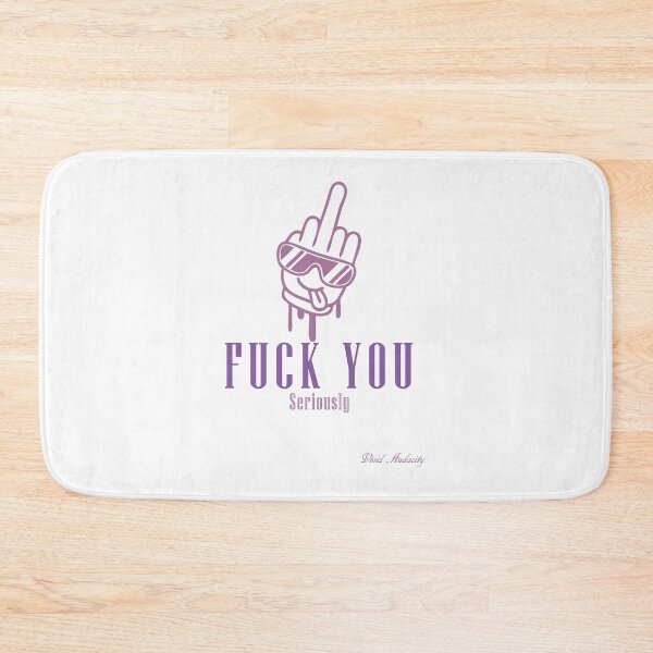 Item preview, SERIOUSLY FUCK YOU designed and sold by VividAudacity.