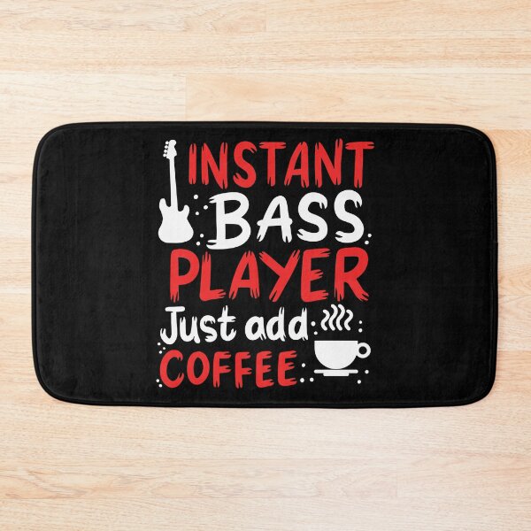 Item preview, Instant Bass Player Just Add Coffee | Bass Guitarist designed and sold by Dancing Dolphin Crafts.