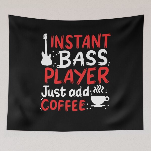 Item preview, Instant Bass Player Just Add Coffee | Bass Guitarist designed and sold by Dancing Dolphin Crafts.