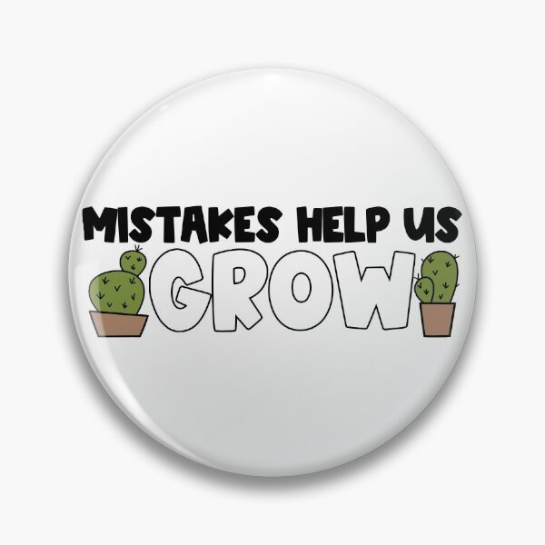 Item preview, Mistakes Help Us Grow designed and sold by Julia Masur.