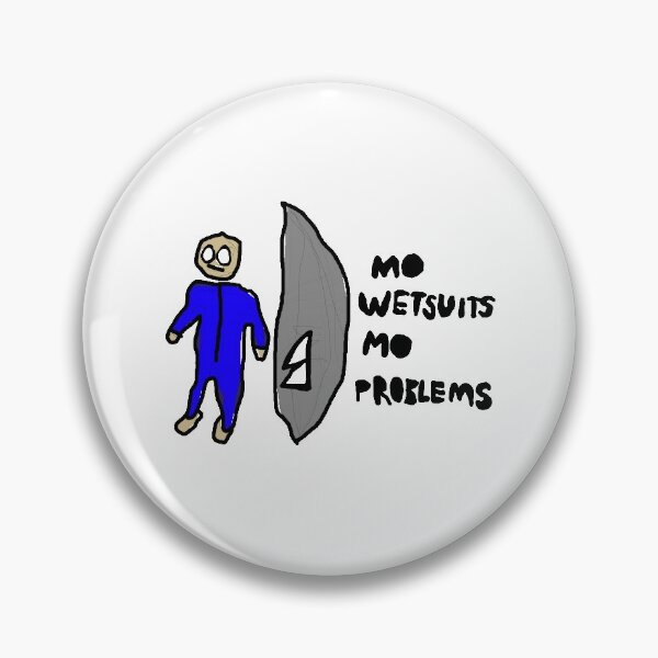 Item preview, Mo Wetsuits Mo Problems designed and sold by redpirateboots.