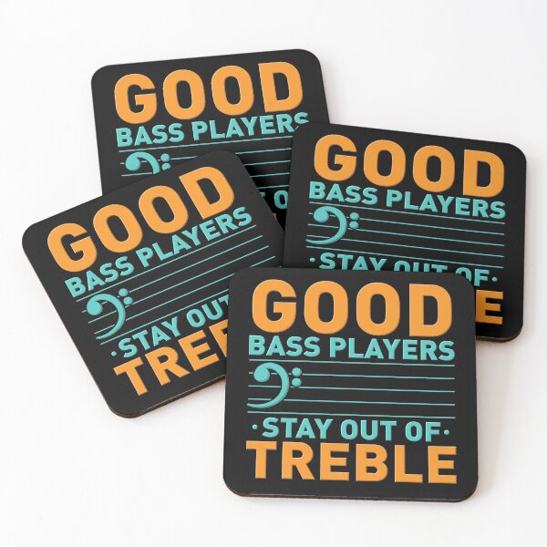 Item preview, Good Bass Players Stay Out of Treble | Bass Guitarist designed and sold by Dancing Dolphin Crafts.