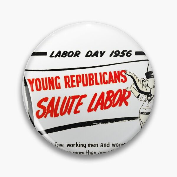 Item preview, Young Republicans Salute Labor (1956) designed and sold by Historystuff.