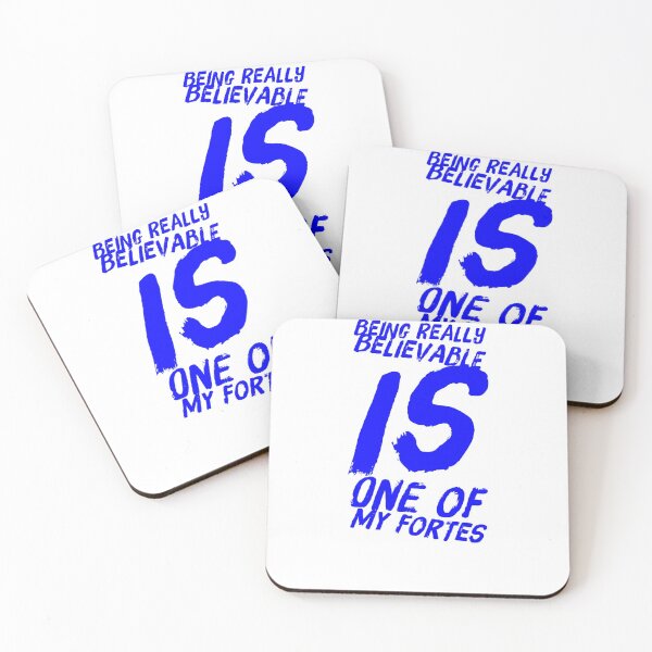 Item preview, Being Really Believable Is One Of My Fortes designed and sold by OfferHeat.
