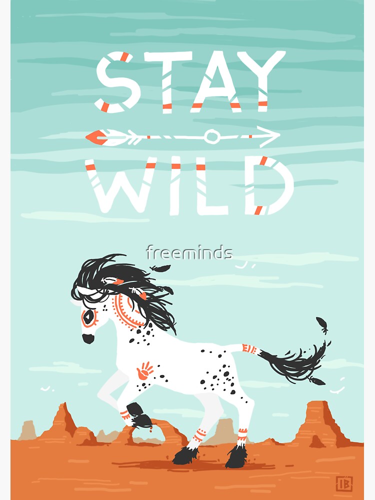 Stay Wild by freeminds