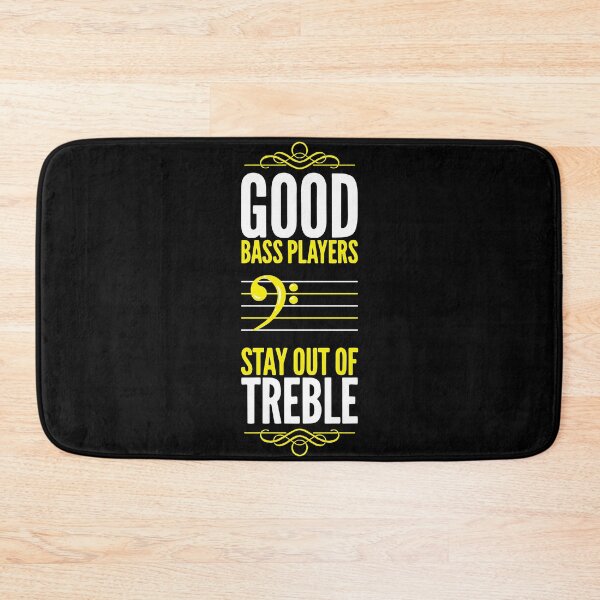 Item preview, Good Bass Players Stay Out of Treble | Bass Guitarist designed and sold by Dancing Dolphin Crafts.