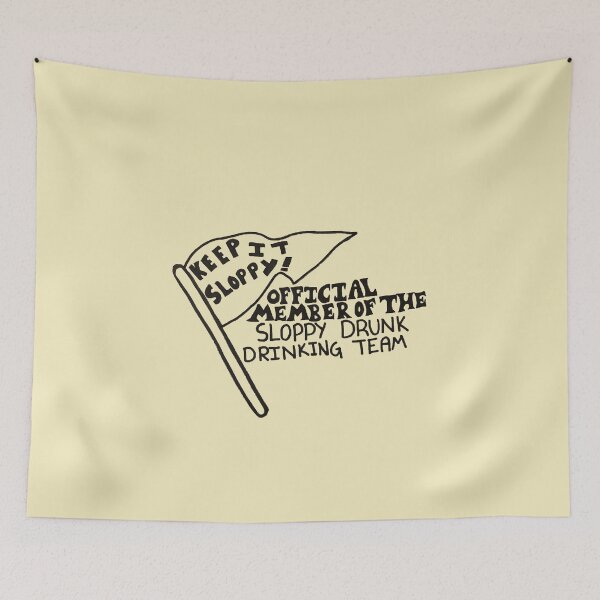 Item preview, Sloppy drunk drinking team  designed and sold by ellery62.