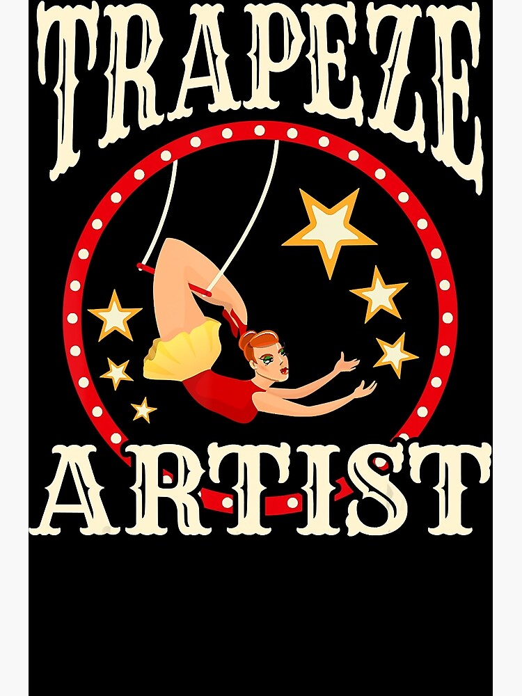 "Circus Trapeze Trapeze Artist Costume" Poster by Jordideneve Redbubble
