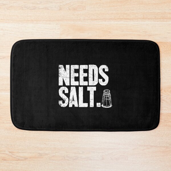 Item preview, Needs Salt designed and sold by Captain Mood.
