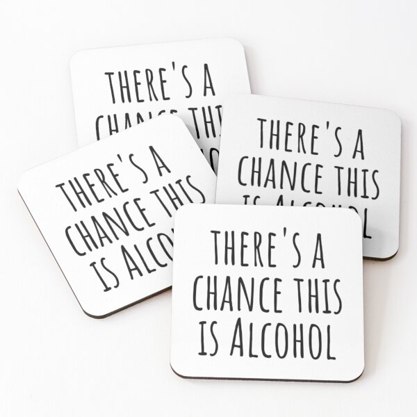 Item preview, There's A Chance This Is Alcohol designed and sold by CatMonkStudios.