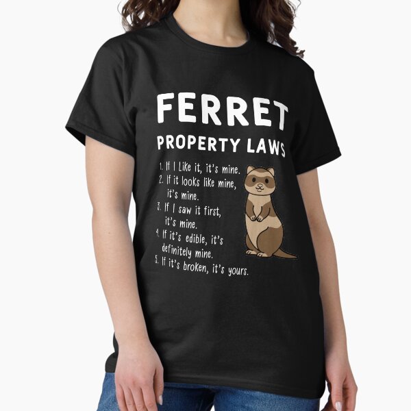 Artikel-Vorschau von Frettchen Eigentumsgesetze Lustige Frettchen Liebhaber T-Shirt, designt und verkauft von Dblackk.