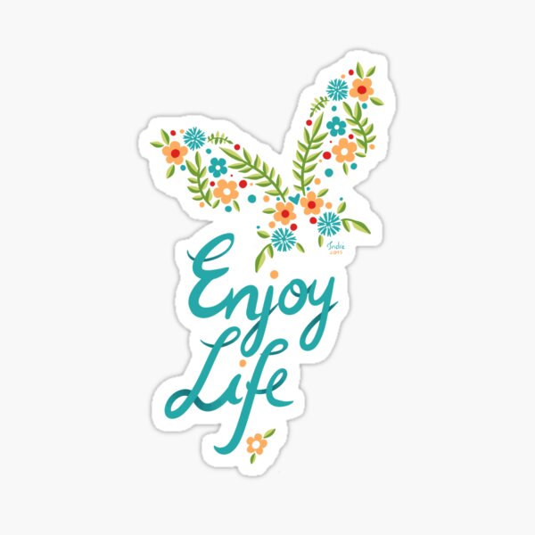 Enjoy Life Sticker